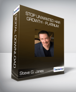 Steve G. Jones - Stop Unwanted Hair Growth - Platinum