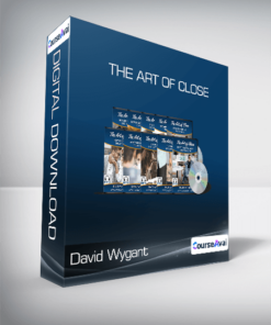 David Wygant - The Art of Close