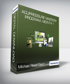 Michael Reed Gach - Acupressure Mastery Program