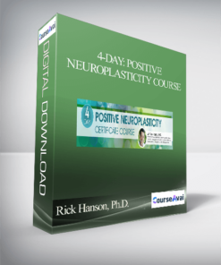 4-Day: Positive Neuroplasticity Course with Rick Hanson