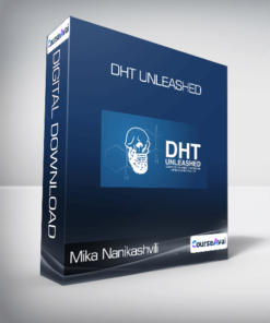 Mika Nanikashvili - DHT Unleashed