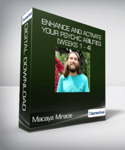 Macaya Miracle - Enhance and Activate Your Psychic Abilities [Weeks 1 - 4]