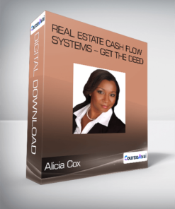 Alicia Cox - Real Estate Cash Flow Systems - Get the Deed