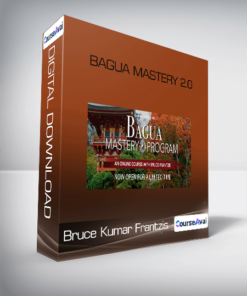 Bruce Kumar Frantzis - Bagua Mastery 2.0