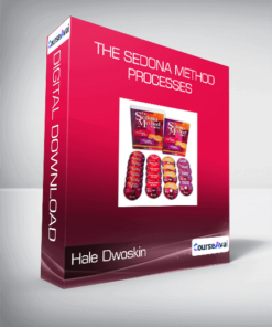 Hale Dwoskin - The Sedona Method Processes