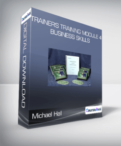 Michael Hall - Trainer's Training Module 4 - Business Skills