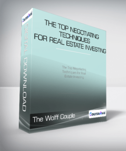 The Wolff Couple - The Top Negotiating Techniques for Real Estate Investing