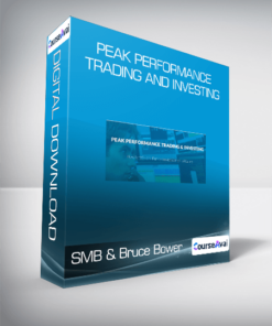 SMB & Bruce Bower - Peak Performance Trading and Investing