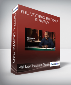 Phil Ivey Teaches Poker Strategy