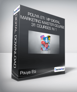 Pouya Eti: VIP Digital Marketing Master Course : 31 Courses in 1