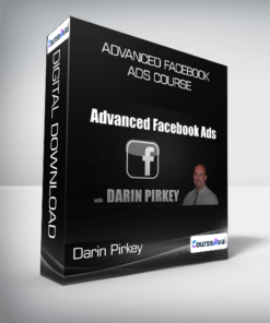 Darin Pirkey - Advanced Facebook Ads Course