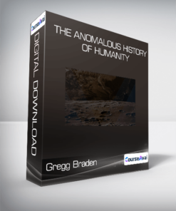 Gregg Braden - The Anomalous History of Humanity
