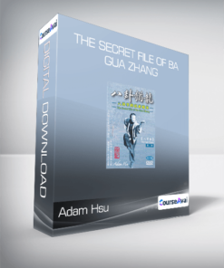Adam Hsu - The Secret File Of Ba Gua Zhang