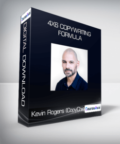 Kevin Rogers (CopyChief) - 4x6 Copywriting Formula