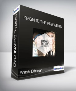 Arash Dibazar - Reignite The Fire Within