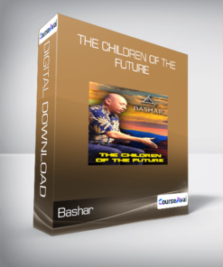 Bashar - The Children of The Future