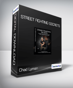 Chad Lyman - Street Fighting Secrets