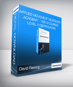 David Fleming - Applied Movement Neurology Academy - Tier 3 Courses - Level 2 Certification - Neuroskeletal