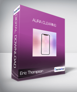 Eric Thompson - Aura Clearing