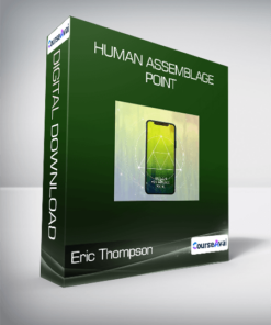 Eric Thompson - Human Assemblage Point