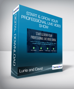Luria and David - Start & Grow Your Professional Live Video Show