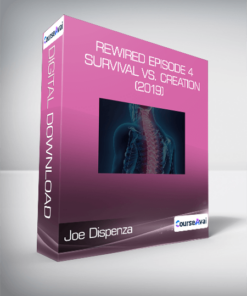 Joe Dispenza - Rewired Episode 4: Survival vs. Creation (2019)
