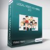 Video Hero - Local Video Ad Hero 2.0