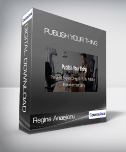 Regina Anaejionu - Publish Your Thing