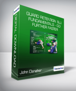 John Danaher - Guard Retention: BJJ Fundamentals - Go Further Faster
