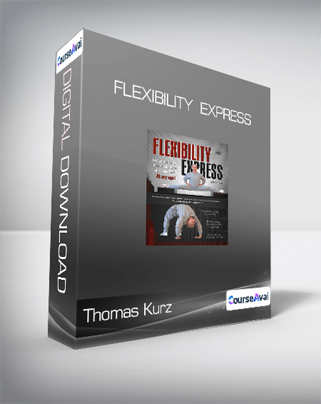 Thomas Kurz - Flexibility Express