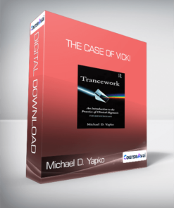 Michael D. Yapko - The Case of Vicki