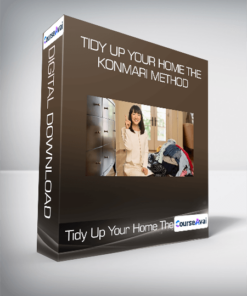 Tidy Up Your Home The KonMari Method