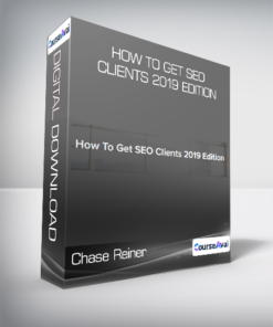 Chase Reiner - How To Get SEO Clients 2019 Edition