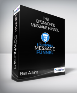 Ben Adkins - The Sponsored Message Funnel