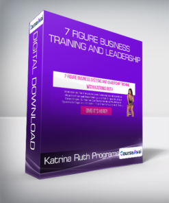 Katrina Ruth Programs - 7 Figure Business Training And Leadership
