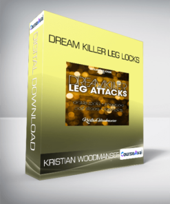 Kristian Woodmansee - Dream Killer Leg Locks