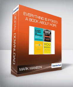 Mark Manson - Everything Is F*cked: A Book About Hope