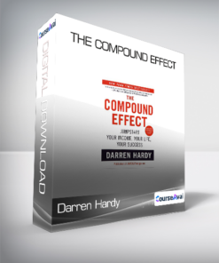 Darren Hardy - The Compound Effect