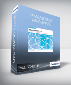 Paul Scheele - Fearlessness Paraliminal