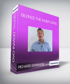 Richard Grannon - Silence the Inner Critic