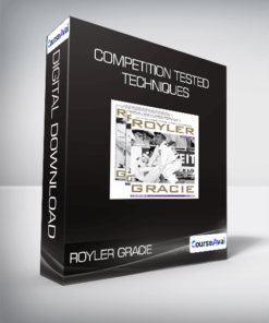 Royler Gracie - Competition Tested Techniques