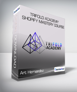 Art Hernandez - Trifold Academy Shopify Mastery Course