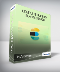 Bo Andersen - Complete Guide to Elasticsearch