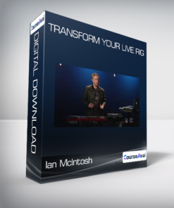 Ian McIntosh - Transform Your Live Rig