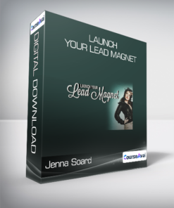 Jenna Soard - Launch Your Lead Magnet