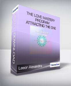 Leeor Alexandra - The Love Mastery Program Attracting The One