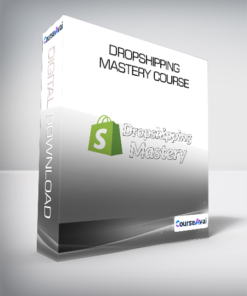 Dropshipping Mastery Course