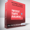 Pinterest Traffic Avalanche 2019 - Alex Nerney and Lauren McManus