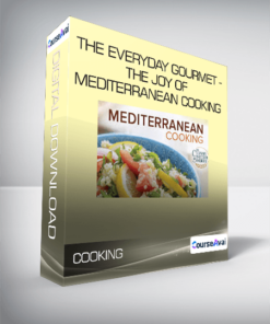 The Everyday Gourmet - The Joy of Mediterranean Cooking