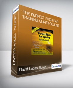 David Lucas Burge - The Perfect Pitch Ear Training Super Course